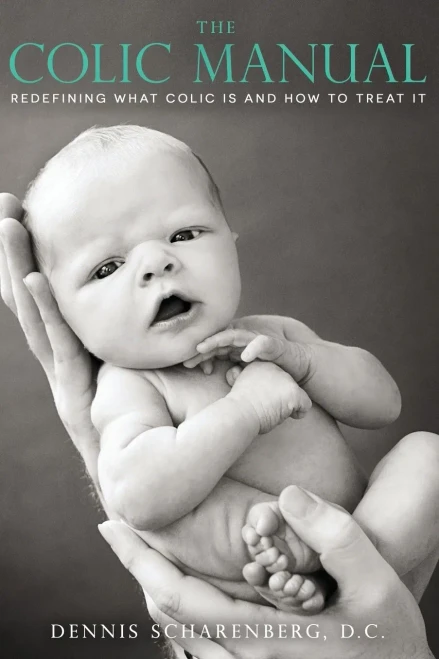 The Colic Manual: Redefining What Colic Is And How To Treat It
