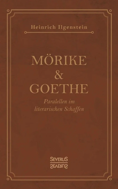 Mörike und Goethe: Parallelen im literarischen Schaffen (German Edition)