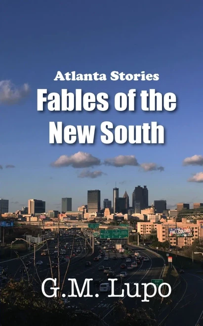 Atlanta Stories: Fables Of The New South