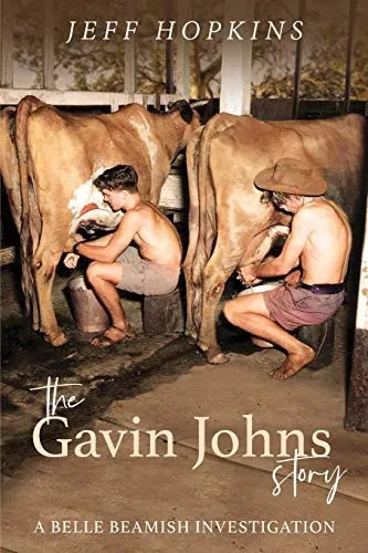 The Gavin Johns Story: A Belle Beamish Investigation