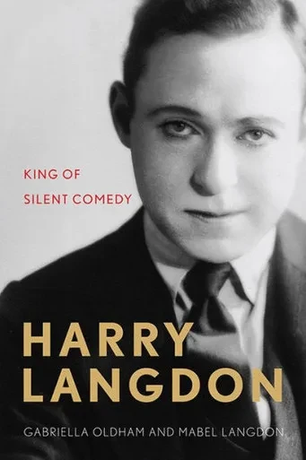 Harry Langdon: King Of Silent Comedy (Screen Classics)