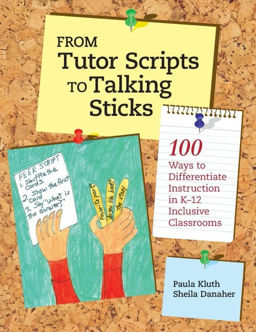 From Tutor Scripts To Talking Sticks: 100 Ways To Differentiate Instruction In K - 12 Classrooms