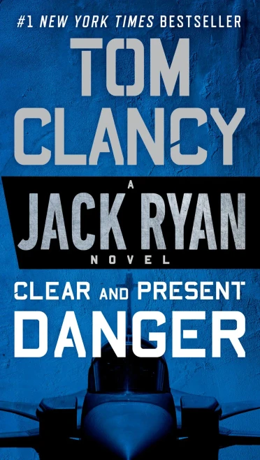 Clear And Present Danger (A Jack Ryan Novel)
