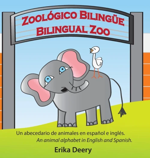Zool?Gico Biling?e / Bilingual Zoo: Un Abecedario De Animales En Espa±Ol E Ingl?s / An Animal Alphabet In English And Spanish
