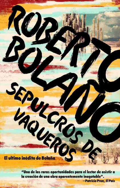Sepulcros De Vaqueros / Graves Of The Cowboys (Spanish Edition)