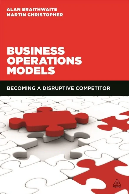 Business Operations Models: Becoming A Disruptive Competitor