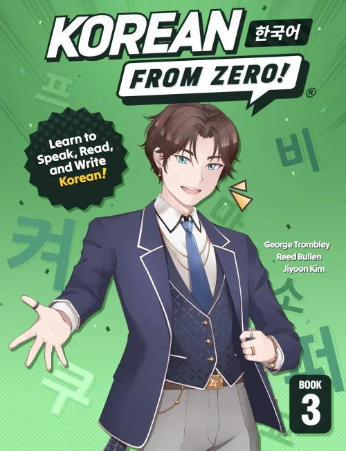 Korean From Zero! 3: Continue Mastering The Korean Language With Integrated Workbook And Online Course