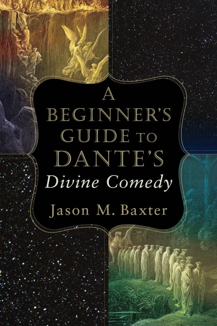 A Beginner'S Guide To Dante'S Divine Comedy