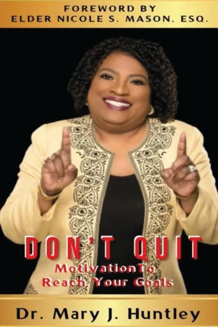 Don'T Quit: Motivation To Reach Your Goals