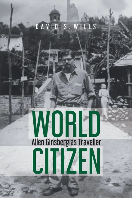 World Citizen: Allen Ginsberg As Traveller
