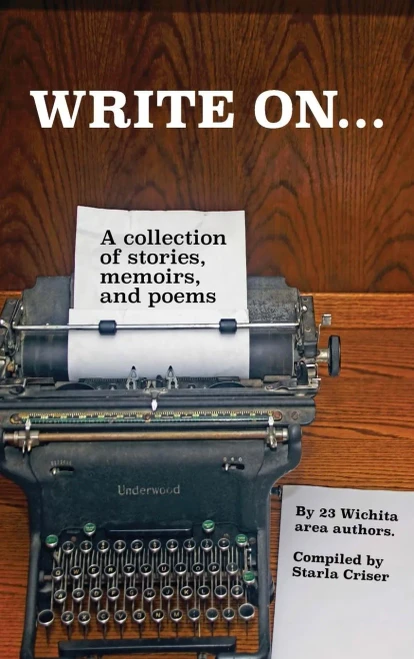 Write On: A Collection Of Stories, Poems, And Short Fiction