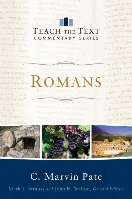 Romans (Teach The Text Commentary Series)