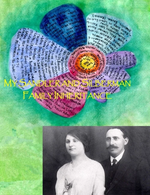 My Sandler And Silberman Family Inheritance (My Family Inheritance)