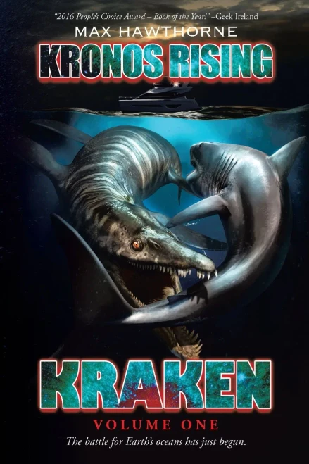 Kronos Rising: Kraken (Volume 1): The Battle For Earth'S Oceans Has Just Begun.