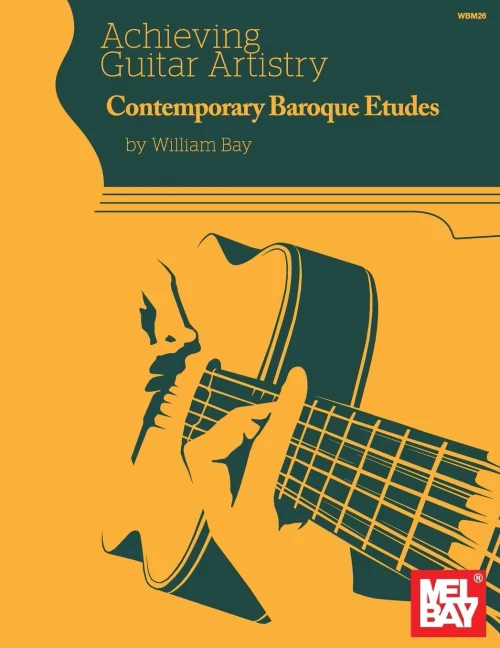 Achieving Guitar Artistry: Contemporary Baroque Etudes