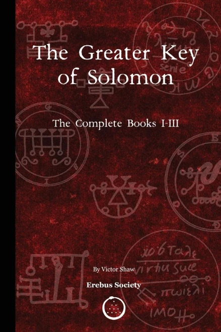 The Greater Key Of Solomon: The Complete Books I-Iii