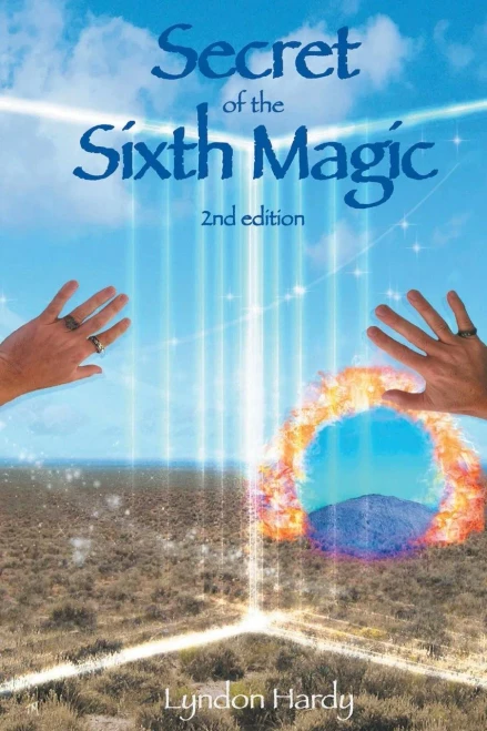 Secret Of The Sixth Magic, 2Nd Edition (Magic By The Numbers)