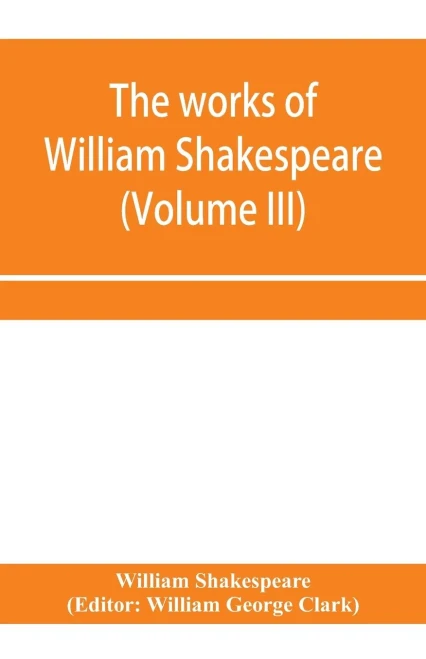 The works of William Shakespeare (Volume III)