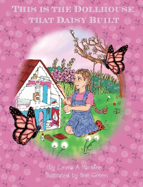 This Is The Dollhouse That Daisy Built