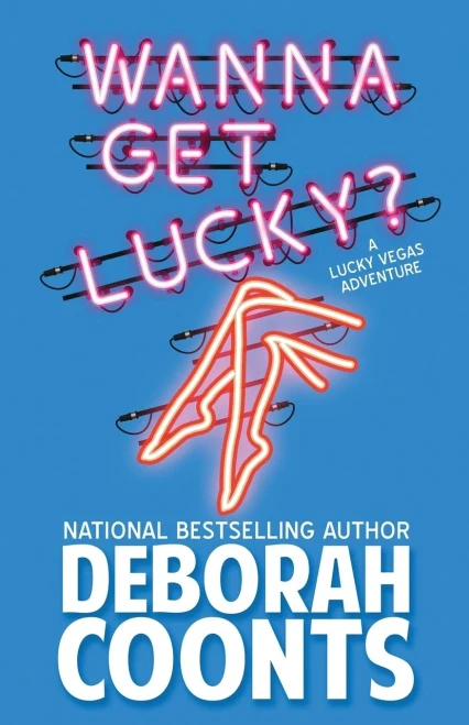 Wanna Get Lucky? (Lucky O'Toole Vegas Adventure)