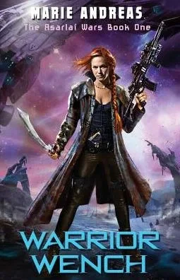 Warrior Wench (The Asarla? Wars)