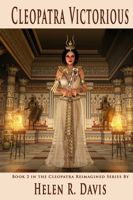 Cleopatra Victorious: Book 2 In The Cleopatra Reimagined Series