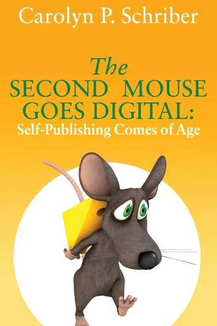 The Second Mouse Goes Digital: Self-Publishing Comes Of Age