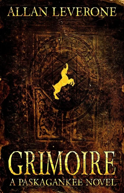 Grimoire: A Paskagankee Novel