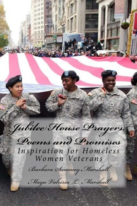 Jubilee House Prayers, Poems And Promises: Inspiration For Homeless Women Veterans