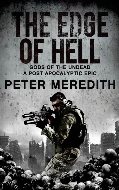 The Edge Of Hell: Gods Of The Undead, A Post-Apocalyptic Epic