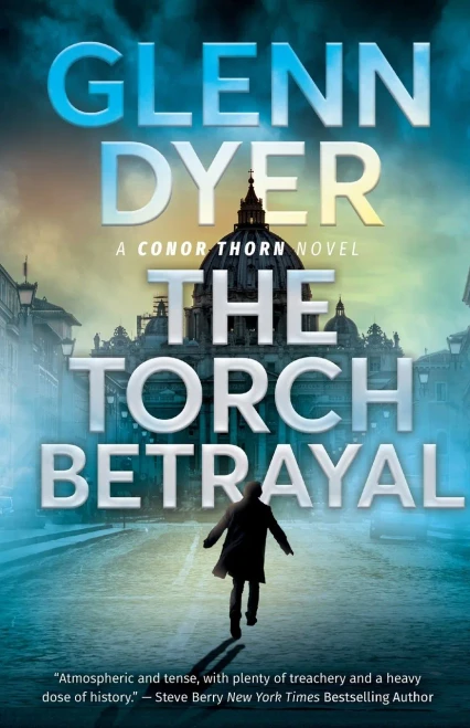 The Torch Betrayal: A Classic World War Ii Spy Thriller (A Conor Thorn Novel)