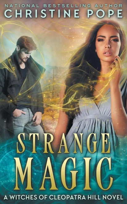 Strange Magic (The Witches Of Cleopatra Hill)