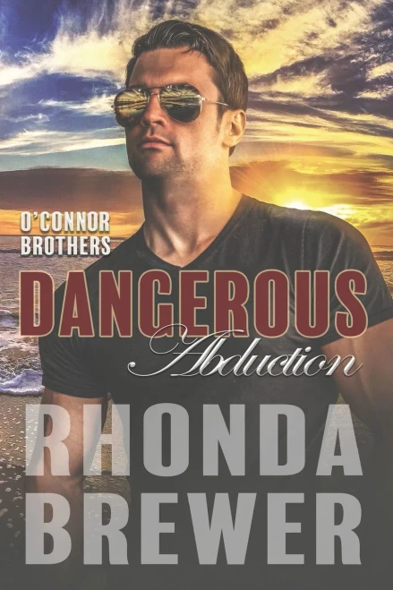 Dangerous Abduction (O'Connor Brothers Series)