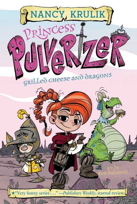 Grilled Cheese And Dragons #1 (Princess Pulverizer)