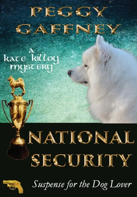 National Security: A Kate Killoy Mystery: Suspense For The Dog Lover (3)