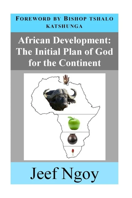 African Development: The Initial Plan Of God For The Continent
