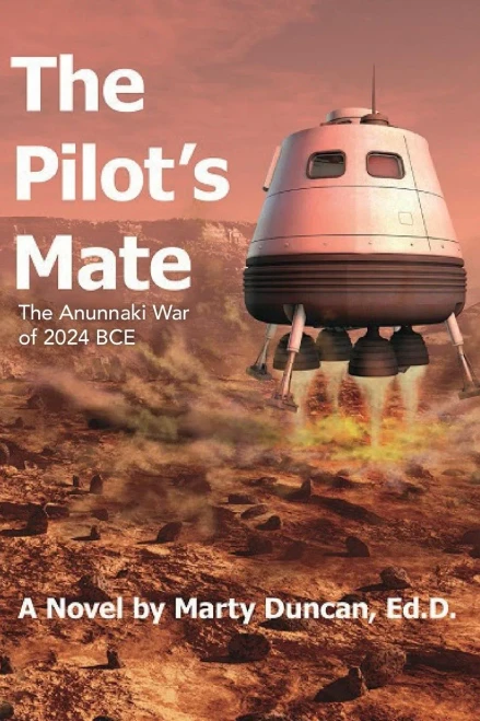 The Pilot'S Mate: The Anunnaki War Of 2024 Bce