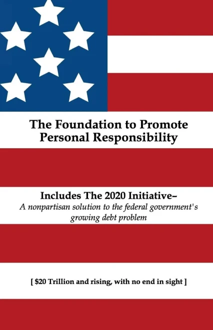 The Foundation To Promote Personal Responsibility