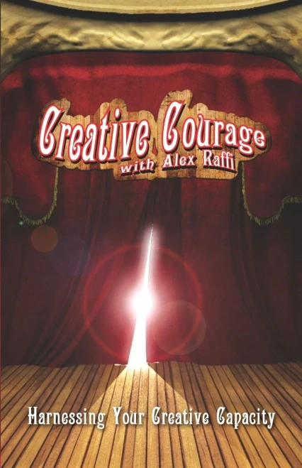 Creative Courage With Alex Raffi