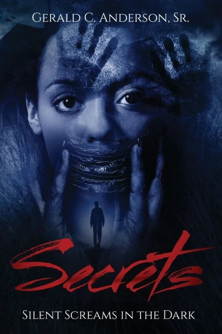 Secrets: Silent Screams In The Dark (Standing Firm Series)