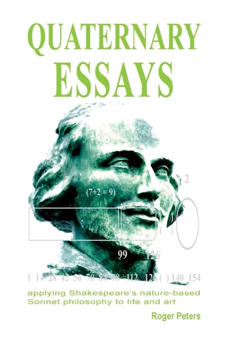 Quaternary Essays: applying Shakespeare's nature-based philosophy to life and art - Paperback