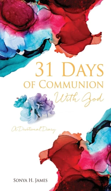 31 Days of Communion With God: A Devotional Diary - Hardcover