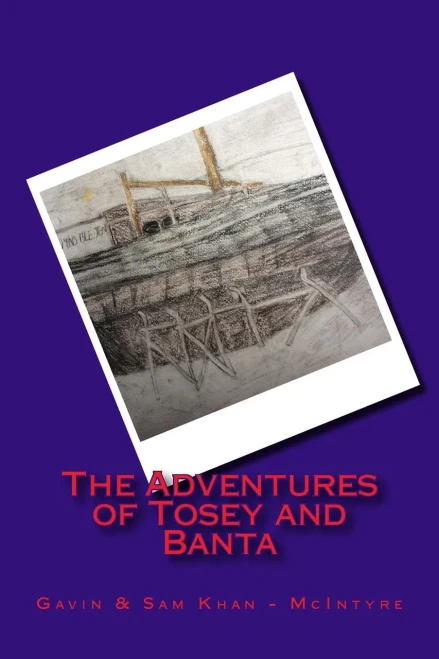 The Adventures Of Tosey And Banta