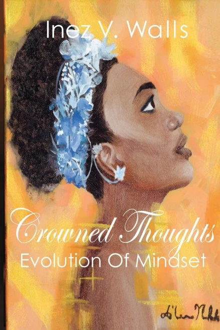 Crowned Thoughts: The Evolution Of Mindset