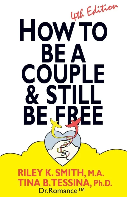 How To Be A Couple & Still Be Free