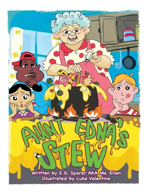 Aunt Edna'S Stew (Ms. Ellen'S Got Swag Ridiculous Rhymes)