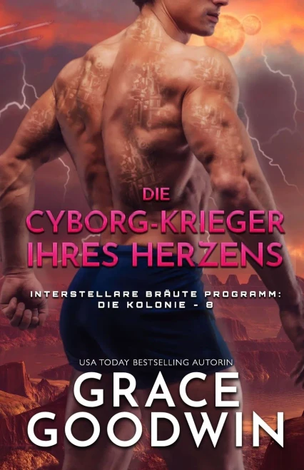 Die Cyborg-Krieger ihres Herzens: Großdruck (Interstellare Bräute Programm: Die Kolonie) (German Edition)