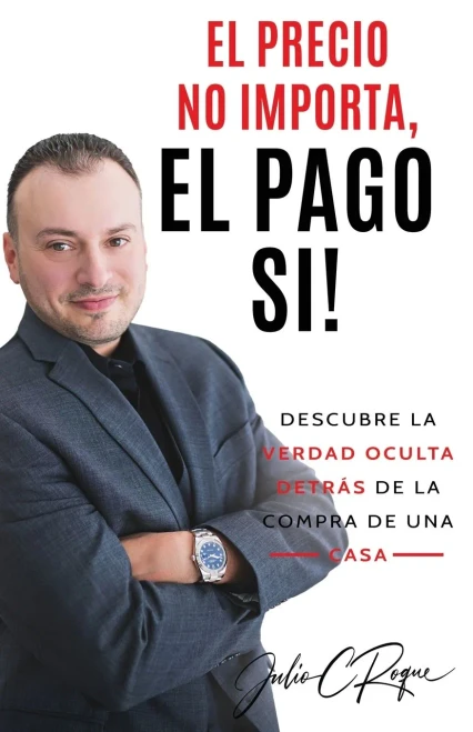 El Precio No Importa, El Pago Si! (Spanish Edition)