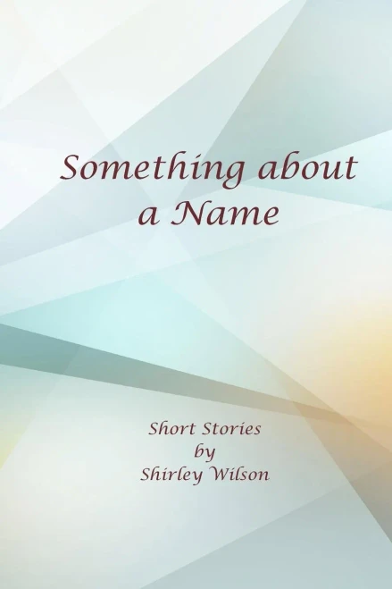 Something About A Name: Short Stories