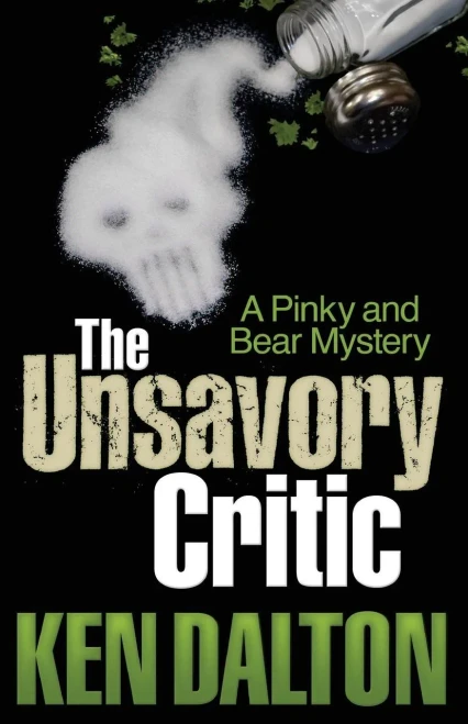 The Unsavory Critic (A Pinky And Bear Mystery)